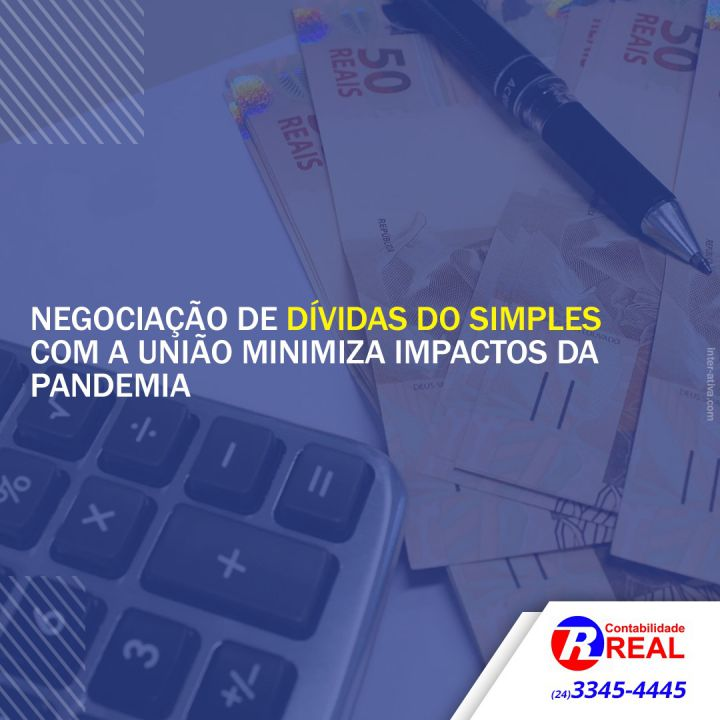 Negociação de dívidas do Simples com a União minimiza impactos da pandemia